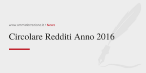 Amministrazione Srl Circolari redditi anno 2016