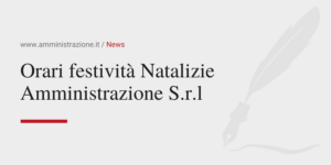 Amministrazione Srl Orari festività Natalizie