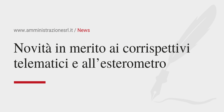 Amministrazione Srl News Novità in merito ai corrispettivi telematici e all’esterometro