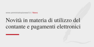 Amministrazione Srl News Novità in materia di utilizzo del contante e pagamenti elettronici