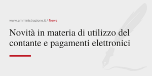 Amministrazione Srl Novità in materia di utilizzo del contante e pagamenti elettronici