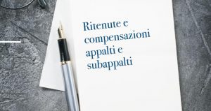 Circolare realizzata da Amministrazione SRL di Crema relativa il Decreto legge collegato alla legge di bilancio 2020. Oggetto: ritenute e compensazioni appalti e subappalti Amministrazione offre un supporto operativo e un servizio amministrativo esternalizzato con soluzioni flessibili, per autonomia ed efficienza nella funzione amministrazione, finanza controllo di gestione della tua Azienda.