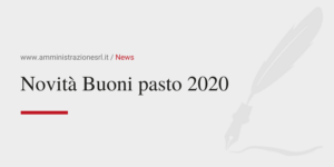 Amministrazione Srl News Novità Buoni pasto 2020