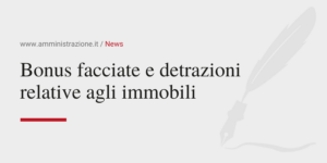 Amministrazione Srl Bonus facciate e detrazioni relative agli immobili