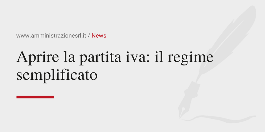 Amministrazione Srl Aprire la partita iva regime semplificato