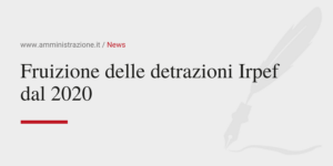 Amministrazione Srl Fruizione delle detrazioni Irpef dal 2020