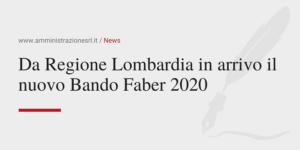 Amministrazione Srl News Regione Lombardia in arrivo il nuovo Bando Faber 2020