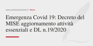 Amministrazione Srl Emergenza Covid19 Decreto del MISE aggiornamento attività essenziali e DL n.19 2020