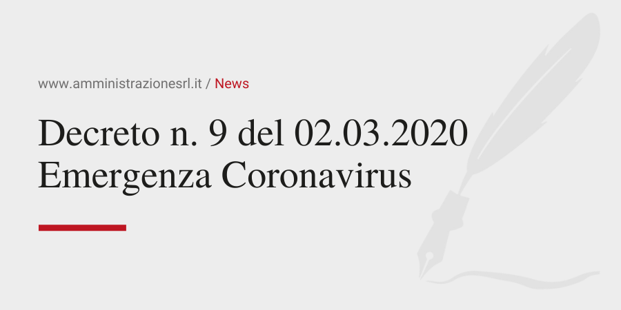 Amministrazione Srl News Decreto n9 del 02-03-2020 Emergenza Coronavirus