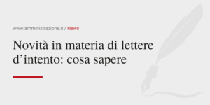 Amministrazione Srl Novità in materia di lettere d’intento cosa sapere