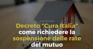 Decreto cura Italia sospensione rate mutuo