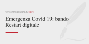 Amministrazione Srl Emergenza Covid 19 bando Restart digitale