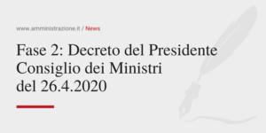 Amministrazione Srl Fase 2 Decreto del Presidente Consiglio dei Ministri del 26-04-2020