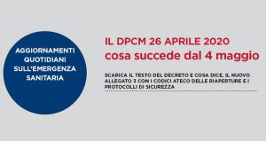 Decreto 26 Aprile 2020 riapertura aziende dal 4 Maggio 2020