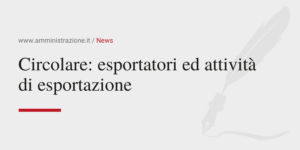 Amministrazione Srl Circolare esportatori ed attività di esportazione