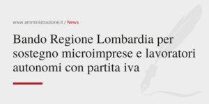 Amministrazione Srl News Bando Lombardia per sostegno microimprese