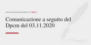 Amministrazione Srl News Comunicazione a seguito del Dpcm del 03-11-2020