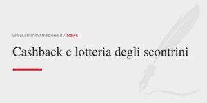 Amministrazione Srl Cashback e lotteria degli scontrini