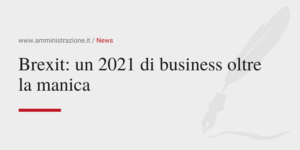 Amministrazione Srl Brexit 2021 di business oltre la manica