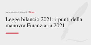 Amministrazione Srl Legge bilancio 2021 i punti della manovra Finanziaria