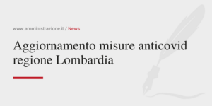 Amministrazione Srl Aggiornamento misure anticovid regione Lombardia