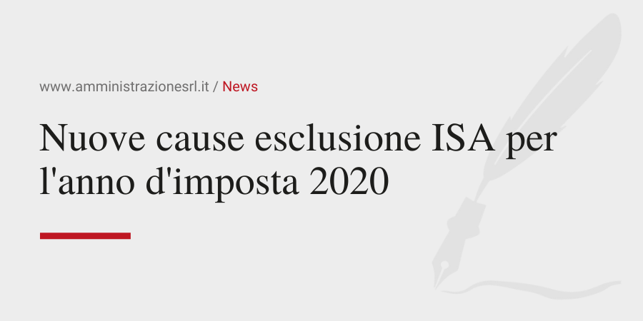 Amministrazione Srl Le nuove cause esclusione ISA per l'anno d'imposta 2020