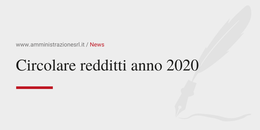 Amministrazione Srl Comunica Circolare redditti anno 2020