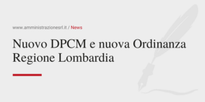 Amministrazione Srl Il Nuovo DPCM e nuova Ordinanza Regione Lombardia