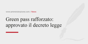 Amministrazione News-Il Green pass rafforzato