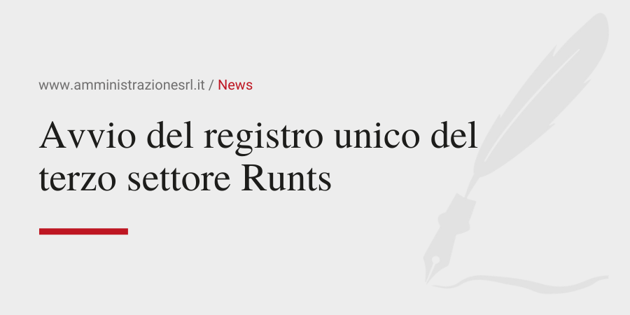 Amministrazione Srl News Avvio del registro unico del terzo settore Runts