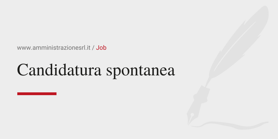 Candidatura spontanea Amministrazione Srl JOB