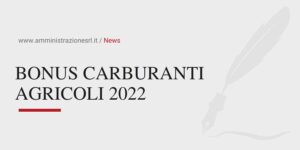 Studio BMGR Crema - BONUS CARBURANTI AGRICOLI 2022