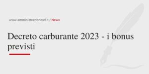 Studio BMGR Crema - Decreto carburante 2023 - i bonus previsti