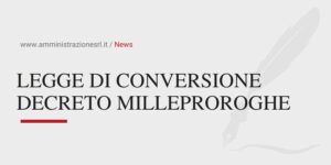 Studio BMGR Crema - LEGGE DI CONVERSIONE DECRETO MILLEPROROGHE