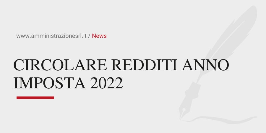 Studio BMGR Crema - CIRCOLARE REDDITI ANNO IMPOSTA 2022