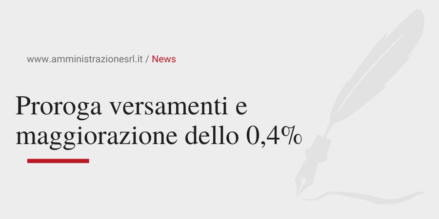 Studio BMGR Crema - Proroga versamenti e maggiorazione dello 0,4%