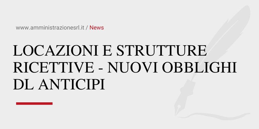 Studio BMGR Crema - LOCAZIONI E STRUTTURE RICETTIVE - NUOVI OBBLIGHI DL ANTICIPI