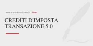 Studio BMGR Crema - CREDITI D'IMPOSTA TRANSAZIONE 5.0
