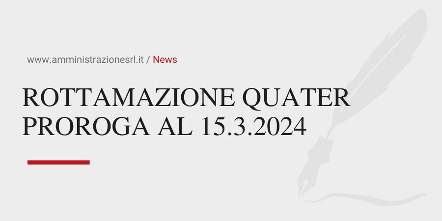 Studio BMGR Crema - ROTTAMAZIONE QUATER PROROGA AL 15.3.2024