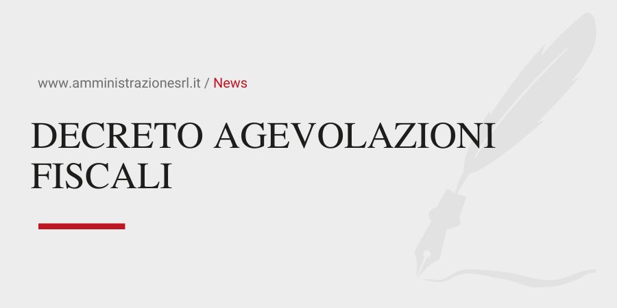 Studio BMGR Crema - DECRETO AGEVOLAZIONI FISCALI