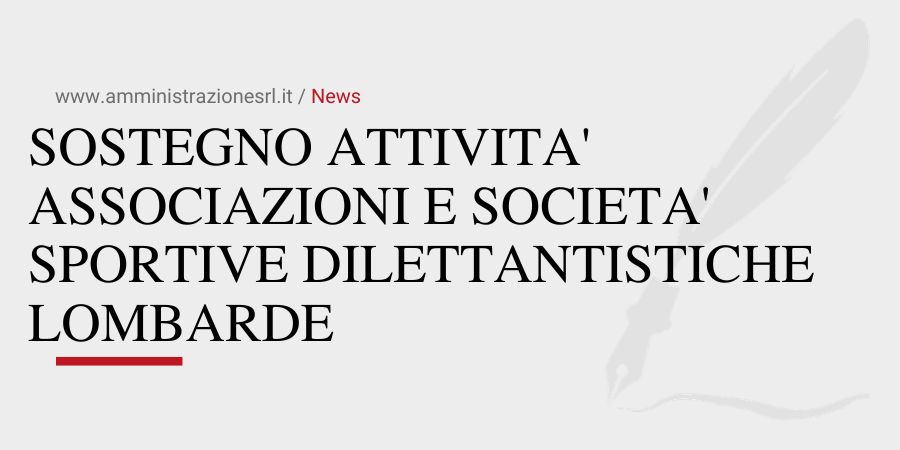 Studio BMGR Crema - SOSTEGNO ATTIVITA' ASSOCIAZIONI E SOCIETA' SPORTIVE DILETTANTISTICHE LOMBARDE