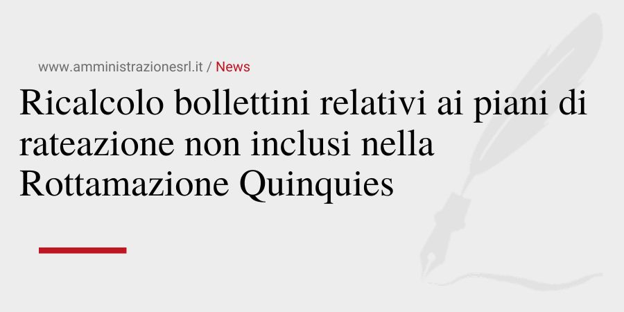 Studio BMGR Crema - Ricalcolo bollettini relativi ai piani di rateazione non inclusi nella Rottamazione Quinquies