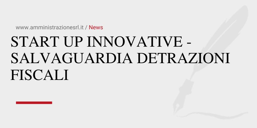 Studio BMGR Crema - START UP INNOVATIVE - SALVAGUARDIA DETRAZIONI FISCALI