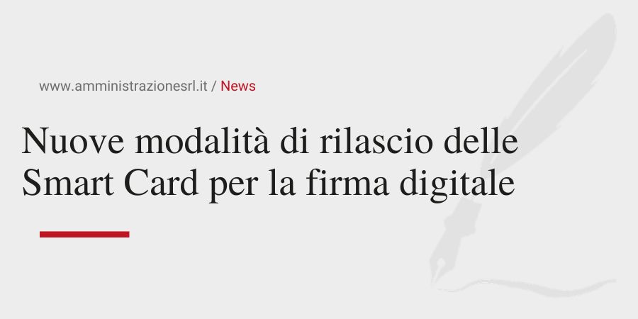 Studio BMGR Crema - Nuove modalità di rilascio delle Smart Card per la firma digitale